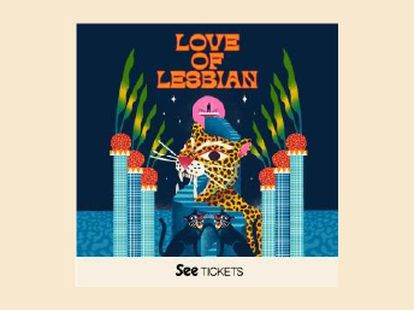 'LOVE OF LESBIAN'. Últimas entradas para el concierto fin de gira el 4 de noviembre en Madrid