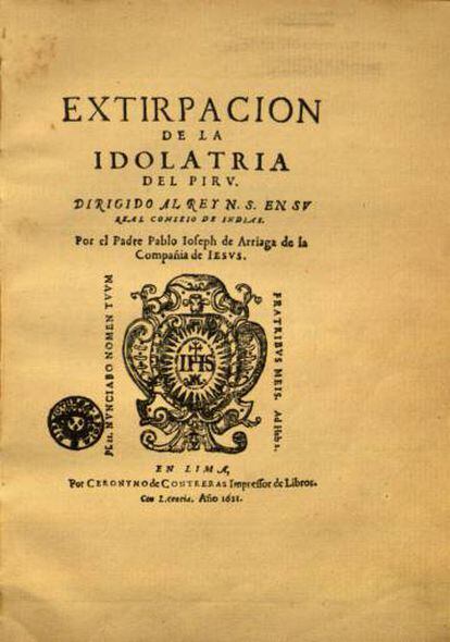 Extirpación de la idolatría del Pirú (1621) de José Arriaga.