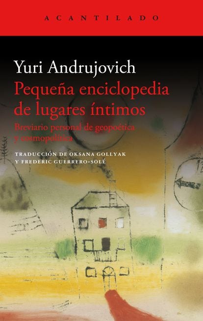 Portada de 'Pequeña enciclopedia de lugares íntimos', de Yuri Andrujovich