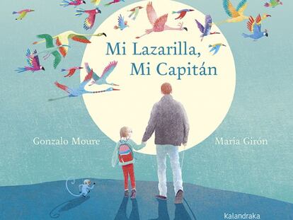 Portada de 'Mi Lazarilla, Mi Capitán' (Kalandraka).