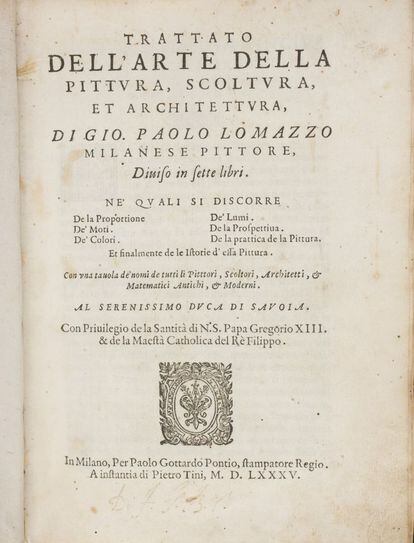 &#039;Tratado del arte de la pintura, la escultura y la arquitectura&#039;. Mil&aacute;n, 1585. Giovanni Paolo Lomazzo. 