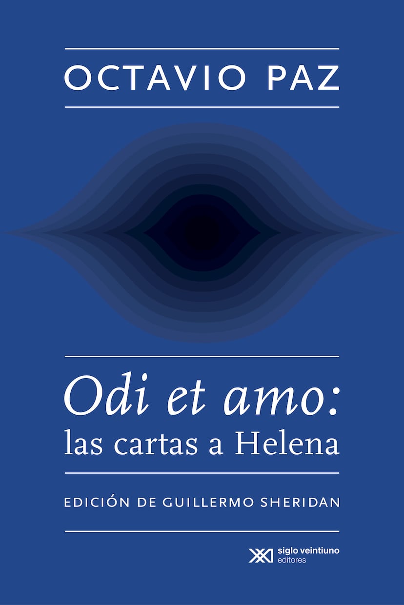 Odi et amo: las cartas a Helena: “Debes contestar; de otro modo haré ...