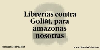 Una imagen de la campaña 'Librerías contra Goliat'.