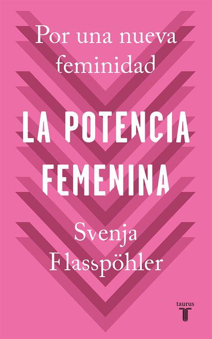 ‘La potencia femenina’. Svenja Flasspöhler (Taurus).
Editora de Philosophie magazin, Flasspöhler aboga en este libro por una feminidad activa y rechaza la idea de la mujer como víctima, la antagonización hombres-mujeres y lo que la autora llama “feminismo de hashtag”. Un ensayo que ofrece herramientas para poder posicionarse en un debate –el del feminismo- polarizado y algo histérico, en ocasiones. La autora asegura que solo cuando las mujeres se comprendan a sí mismas y a su propio deseo se liberarán del papel de víctima.