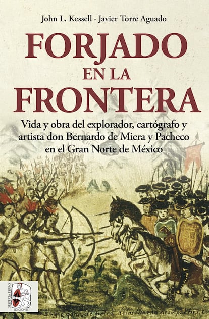 Cover of 'Forged on the border', by John L. Kessell and Javier Torre Aguado.