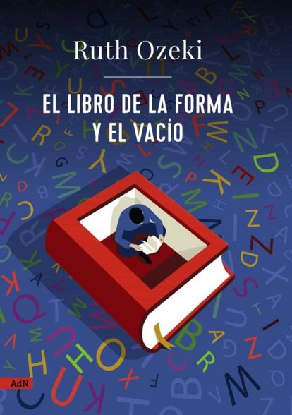 Portada del libro 'El libro de la forma y el vacío', de Ruth Ozeki. EDITORIAL AdN