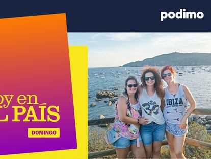 ‘Podcast’ | Ana, Olga y Jessy: dos días con una ‘trieja’