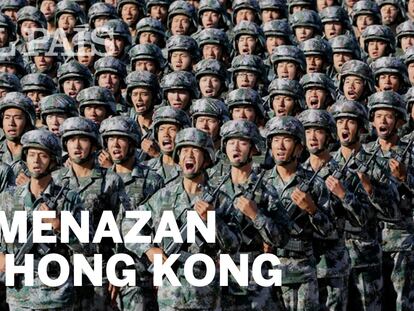 El Ejército chino difunde un vídeo para amedrentar a los manifestantes en Hong Kong