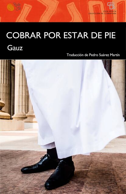 Portada de 'Cobrar por estar de pie', de Gauz