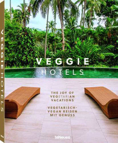 Portada del libro 'Veggie Hotels' (editorial TeNeues).