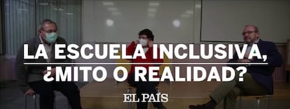 Los tres participantes en el debate sobre la educación inclusiva organizado por el diario EL PAÍS.