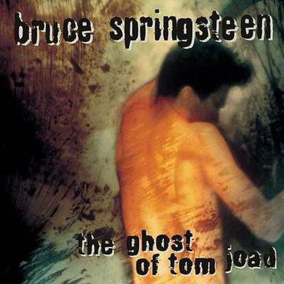Portada de 'The ghost of Tom Joad', de Bruce Springsteen