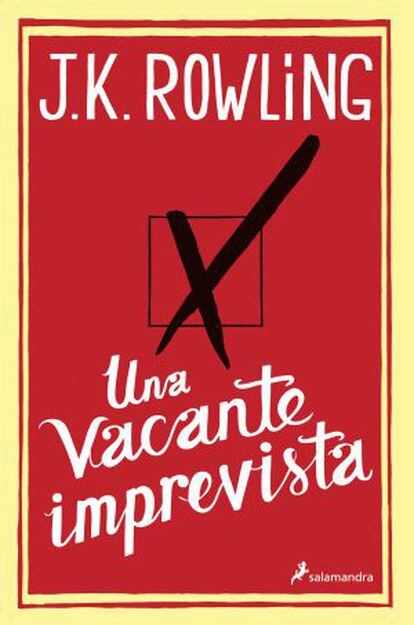 Portada en español de la nueva novela de Rowling: 'Una vacante imprevista', que editará Salamandra el 17 de diciembre.