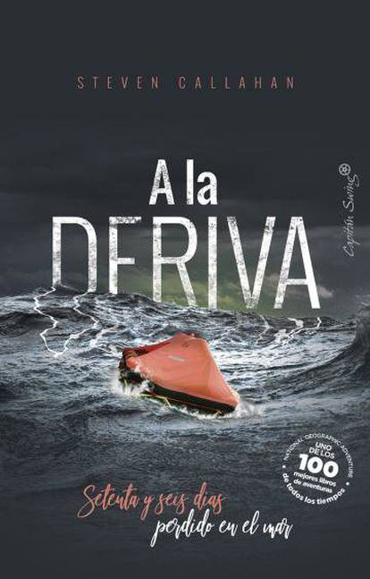Portada del libro 'A la deriva', de Steven Callahan.