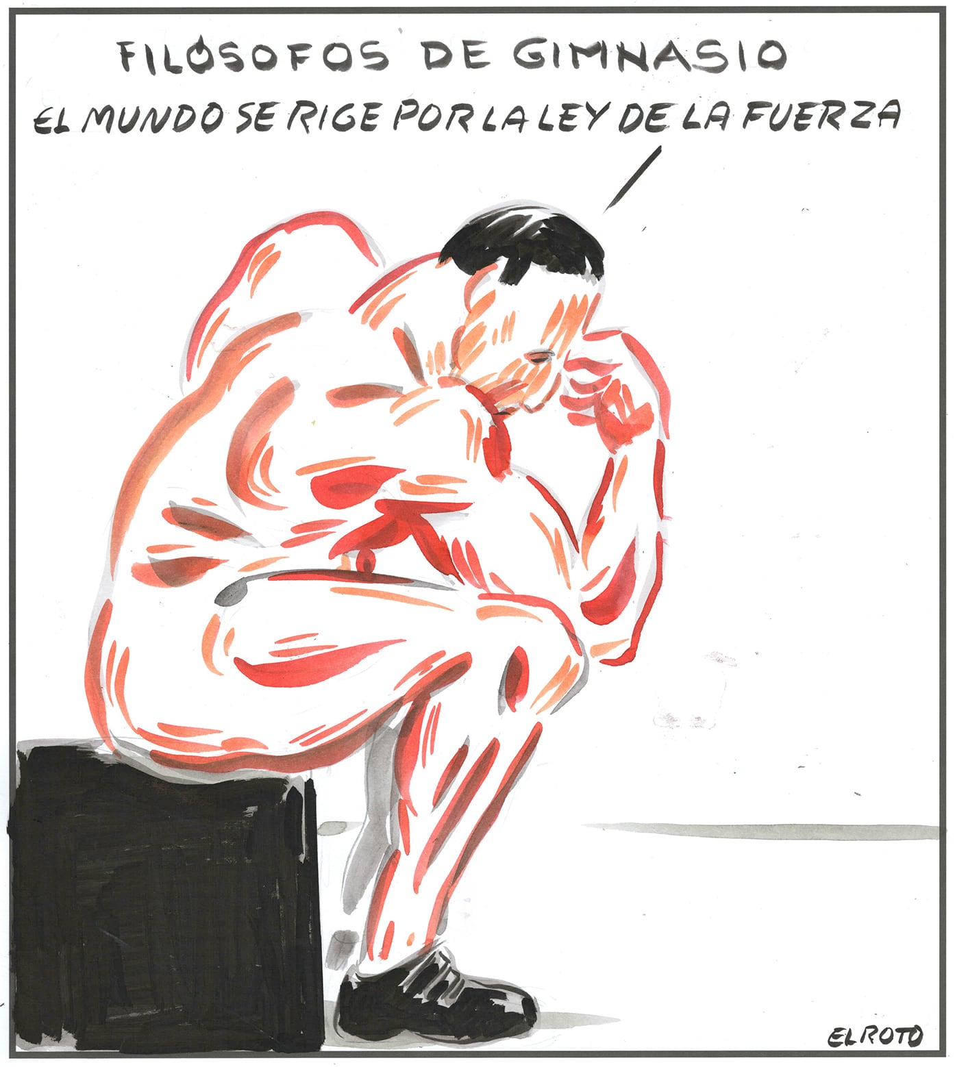 El Roto: filósofos de gimnasio