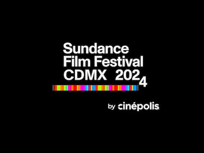Sundance Film Festival CDMX 2024: lo que necesitas saber sobre este festival de cine en México
