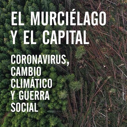 'El murciélago y el capital', de Andreas Malm.