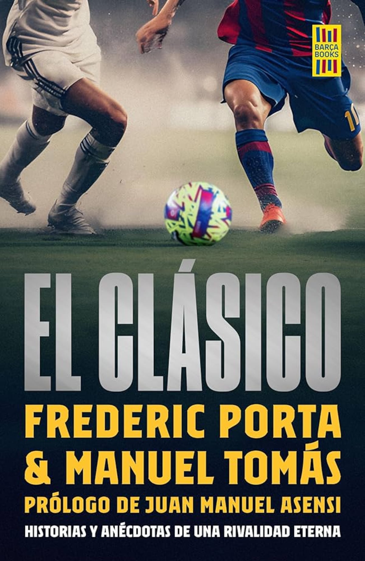 La fuerza de un Madrid-Barcelona