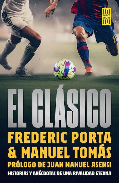 'El clásico' de Frederic Porta y Manuel Tomás