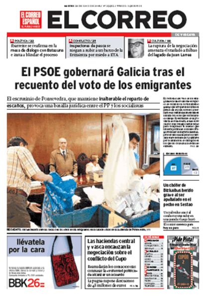 <i>El Correo Español</i> del País Vasco se limita a recordar que los electores gallegos han tenido que  aguardar ocho días, hasta esta pasada madrugada, para confirmar que han optado por el cambio; y que la ventaja del PP entre los residentes ausentes de Pontevedra no bastó para conseguir que Fraga mantuviera su cargo una legislatura más.