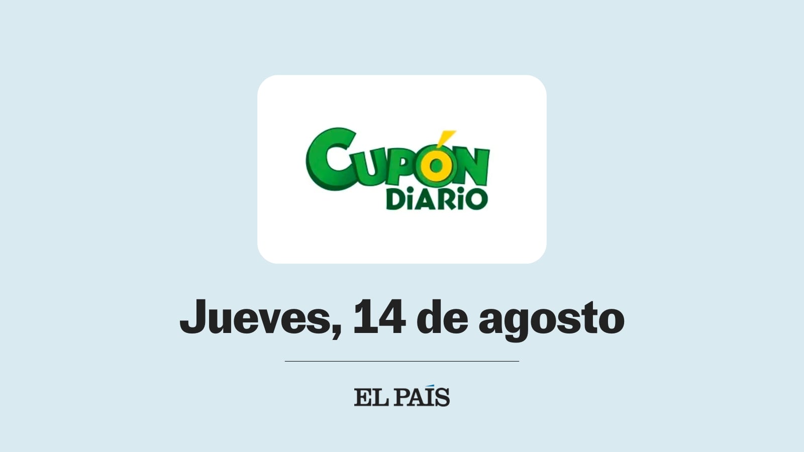Cupón diario de la ONCE: comprobar sorteo del jueves 14 de agosto