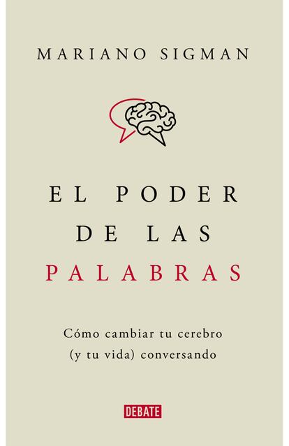 Portada del libro 'El poder de las palabras', de Mariano Sigman