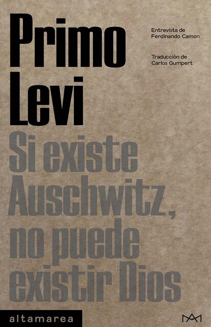 Portada del libro 'Si existe Auschwitz, no puede existir Dios', de Primo Levi.