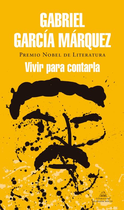 Portada de 'Vivir para contarla', de Gabriel García Márquez