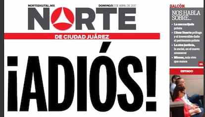 Portada de la &uacute;ltima edici&oacute;n impresa del Norte de Ciudad Ju&aacute;rez.