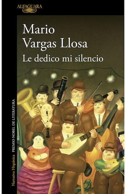 Portada de 'Le dedico mi silencio', de Mario Vargas Llosa.