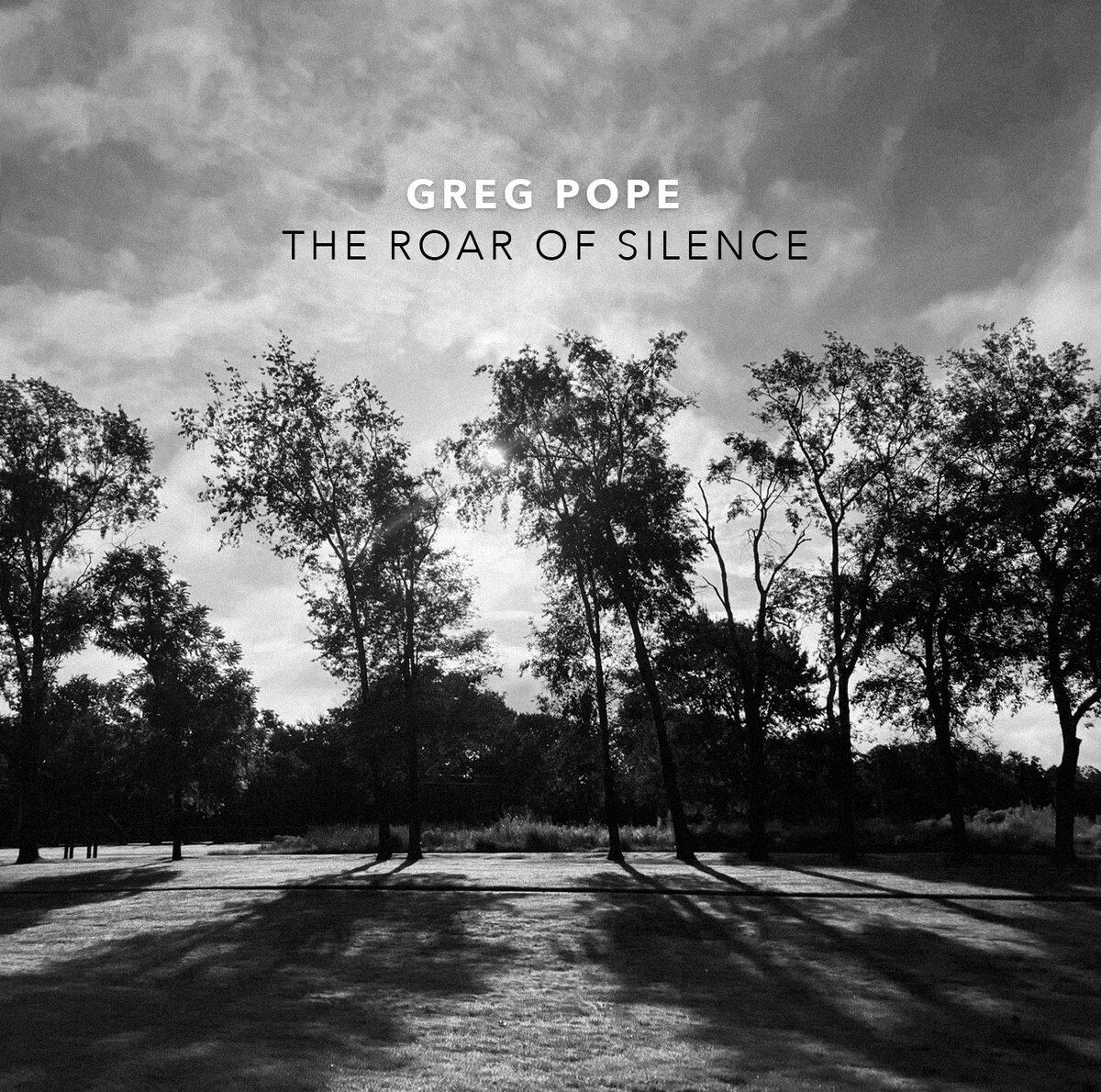 Portada del disco ‘The Roar of Silence’, de Greg Pope.