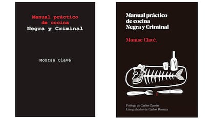 Portadas del libro 'Manual Práctico de cocina negra y criminal', de Montse Clavé. A la izquierda, la de 2004; al lado, la actual de Pepitas de Calabaza.