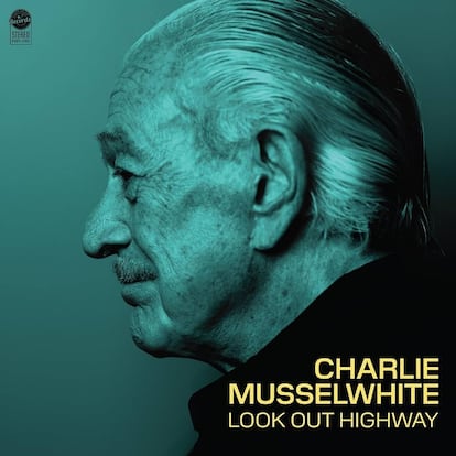Portada de ‘Look Out Highway’, de Charlie Musselwhite.