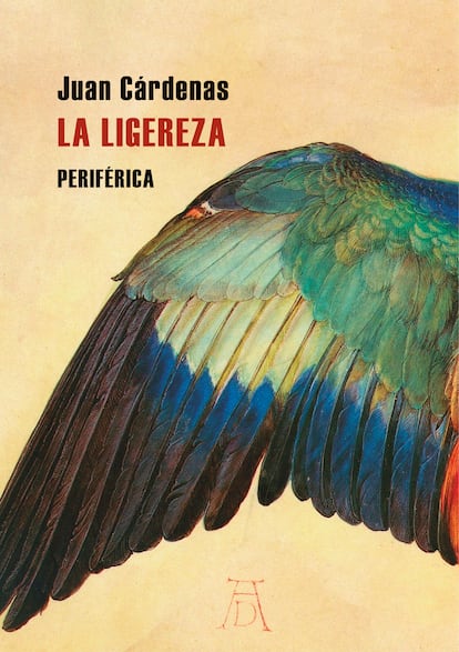 Portada de 'La ligereza', de Juan Cárdenas. EDITORIAL PERIFÉRICA.