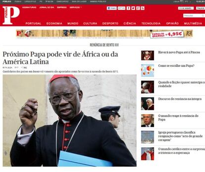 La edici&oacute;n web del peri&oacute;dico portugu&eacute;s P&uacute;blico apuesta en su p&aacute;gina por los posibles sucesores de Benedicto XVI: &quot;El pr&oacute;ximo Papa puede venir de &Aacute;frica o Am&eacute;rica Latina&quot;.