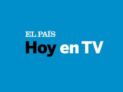 ¿Qué ver hoy en TV? | Martes 27 de febrero