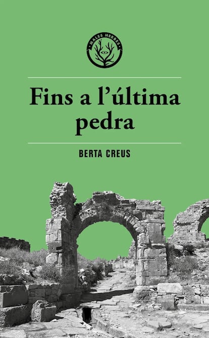 Portada de 'Fins a l'última pedra' de Berta Creus.