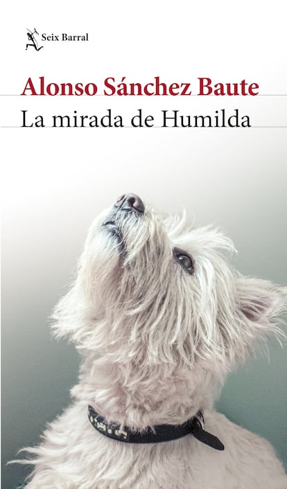 Portada de 'La mirada de Humilda', de Alonso Sánchez Baute.