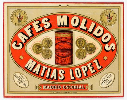 Cafés molidos-Matías López' de la exposición 'De venta aquí, Comercio de Madrid a través de carteles publicitarios (1870-1960)', Conde Duque