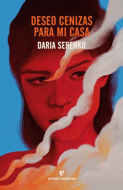 Portada de 'Deseo cenizas para mi casa', de Daria Serenko