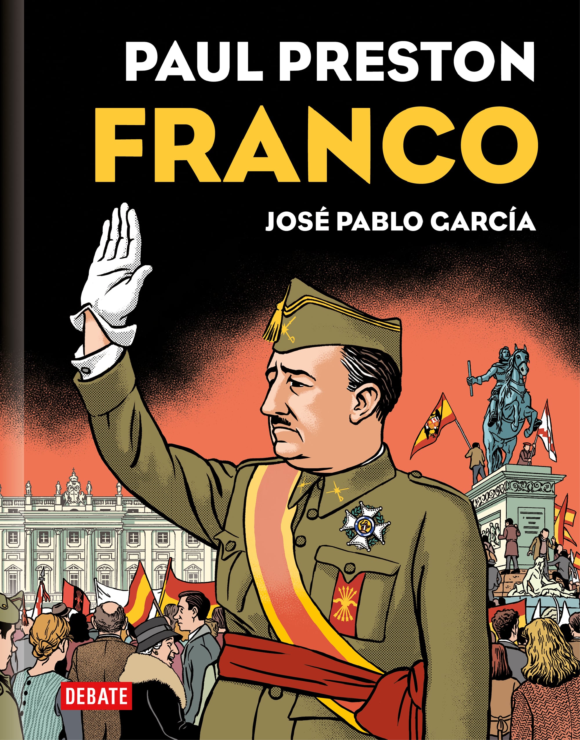 Franco (edición gráfica) de José Pablo García, Paul Preston.