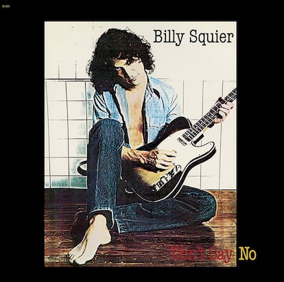 Billy Squier, ‘Don’t Say No’