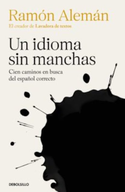 Un idioma sin manchas Ramón Alemán