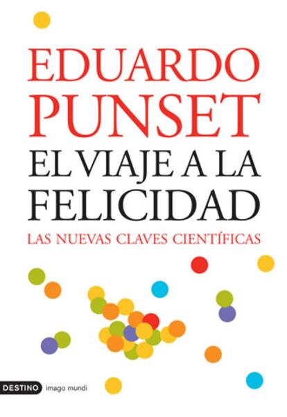 Portada del libro &#39;El viaje a la felicidad&#39; de Eduard Ponset