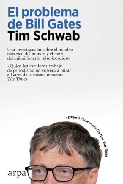 Portada de 'El problema de Bill Gates', de Tim Schwab. EDITORIAL ARPA