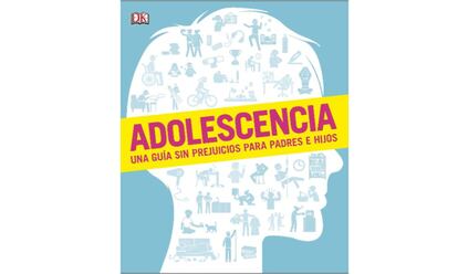 Existe un miedo común (y no confeso) a que tus hijos te caigan mal. Puedes ir preparándole con esta guía sin prejuicios de la editorial DK. Útil para tiempos difíciles.