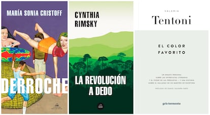 Las portadas de los libros 'Derroche', 'La revolución a dedo' y 'El color favorito'.