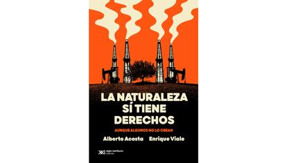 Libro ‘La Naturaleza sí tiene derechos (aunque algunos no lo crean)’