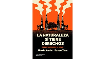 Libro ‘La Naturaleza sí tiene derechos (aunque algunos no lo crean)’ 