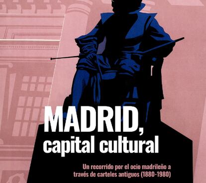 Cartel de la exposición 'Madrid, capital cultural'.